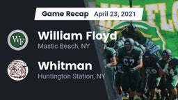 Recap: William Floyd  vs. Whitman  2021