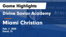 Divine Savior Academy vs Miami Christian Game Highlights - Feb. 7, 2020