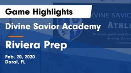 Divine Savior Academy vs Riviera Prep Game Highlights - Feb. 20, 2020