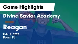 Divine Savior Academy vs Reagan Game Highlights - Feb. 4, 2023