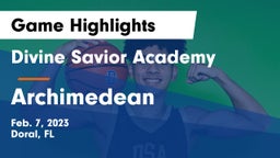 Divine Savior Academy vs Archimedean Game Highlights - Feb. 7, 2023