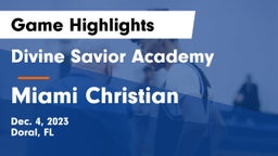Divine Savior Academy vs Miami Christian Game Highlights - Dec. 4, 2023
