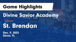 Divine Savior Academy vs St. Brendan  Game Highlights - Dec. 9, 2023