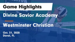 Divine Savior Academy vs Westminster Christian Game Highlights - Oct. 31, 2020