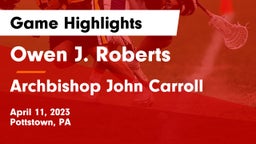 Owen J. Roberts  vs Archbishop John Carroll  Game Highlights - April 11, 2023