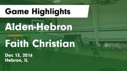 Alden-Hebron  vs Faith Christian Game Highlights - Dec 13, 2016