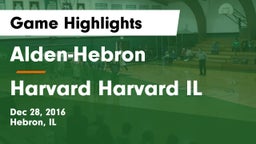 Alden-Hebron  vs Harvard  Harvard IL Game Highlights - Dec 28, 2016