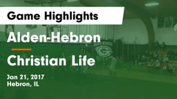 Alden-Hebron  vs Christian Life  Game Highlights - Jan 21, 2017