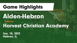 Alden-Hebron  vs Harvest Christian Academy Game Highlights - Jan. 18, 2022