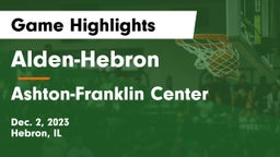 Alden-Hebron  vs Ashton-Franklin Center  Game Highlights - Dec. 2, 2023