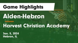 Alden-Hebron  vs Harvest Christian Academy Game Highlights - Jan. 5, 2024