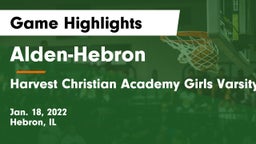 Alden-Hebron  vs Harvest Christian Academy Girls Varsity Basketball Elgin, IL Game Highlights - Jan. 18, 2022