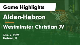 Alden-Hebron  vs Westminster Christian JV Game Highlights - Jan. 9, 2023