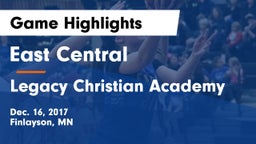 East Central  vs Legacy Christian Academy Game Highlights - Dec. 16, 2017