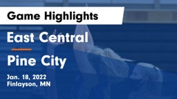East Central  vs Pine City  Game Highlights - Jan. 18, 2022