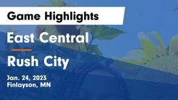 East Central  vs Rush City  Game Highlights - Jan. 24, 2023