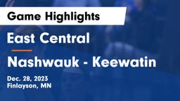 East Central  vs Nashwauk - Keewatin  Game Highlights - Dec. 28, 2023