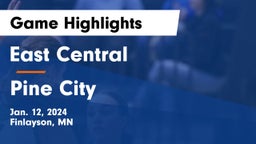 East Central  vs Pine City  Game Highlights - Jan. 12, 2024