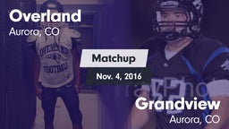 Matchup: Overland  vs. Grandview  2016