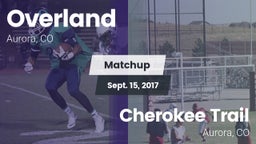 Matchup: Overland  vs. Cherokee Trail  2017