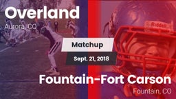 Matchup: Overland  vs. Fountain-Fort Carson  2018
