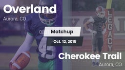 Matchup: Overland  vs. Cherokee Trail  2018