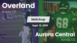 Matchup: Overland  vs. Aurora Central  2019