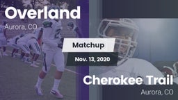 Matchup: Overland  vs. Cherokee Trail  2020