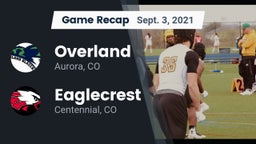 Recap: Overland  vs. Eaglecrest  2021