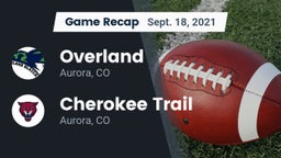 Recap: Overland  vs. Cherokee Trail  2021