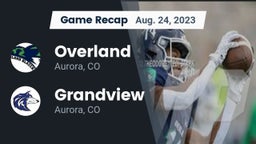 Recap: Overland  vs. Grandview  2023