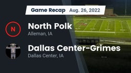 Recap: North Polk  vs. Dallas Center-Grimes  2022