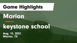 Marion  vs keystone school Game Highlights - Aug. 13, 2022