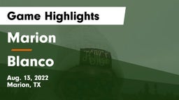 Marion  vs Blanco  Game Highlights - Aug. 13, 2022