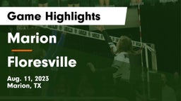 Marion  vs Floresville  Game Highlights - Aug. 11, 2023
