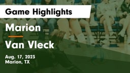 Marion  vs Van Vleck  Game Highlights - Aug. 17, 2023