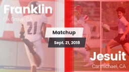 Matchup: Franklin  vs. Jesuit  2018