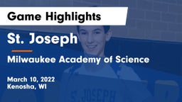 St. Joseph  vs Milwaukee Academy of Science  Game Highlights - March 10, 2022