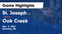 St. Joseph  vs Oak Creek  Game Highlights - Dec. 2, 2023