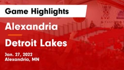 Alexandria  vs Detroit Lakes  Game Highlights - Jan. 27, 2022