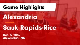 Alexandria  vs Sauk Rapids-Rice  Game Highlights - Dec. 5, 2023
