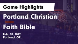 Portland Christian  vs Faith Bible  Game Highlights - Feb. 10, 2022