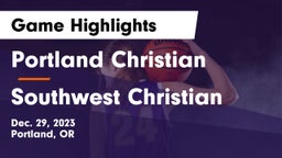 Portland Christian  vs Southwest Christian Game Highlights - Dec. 29, 2023