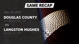 Recap: Douglas County  vs. Langston Hughes  2015