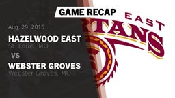 Recap: Hazelwood East  vs. Webster Groves  2015