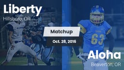 Matchup: Liberty  vs. Aloha  2016