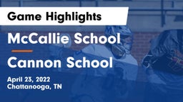 McCallie School vs Cannon School Game Highlights - April 23, 2022