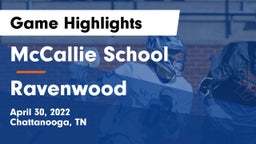 McCallie School vs Ravenwood  Game Highlights - April 30, 2022