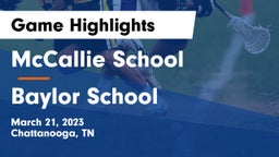 McCallie School vs Baylor School Game Highlights - March 21, 2023