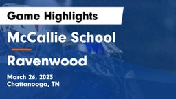 McCallie School vs Ravenwood  Game Highlights - March 26, 2023